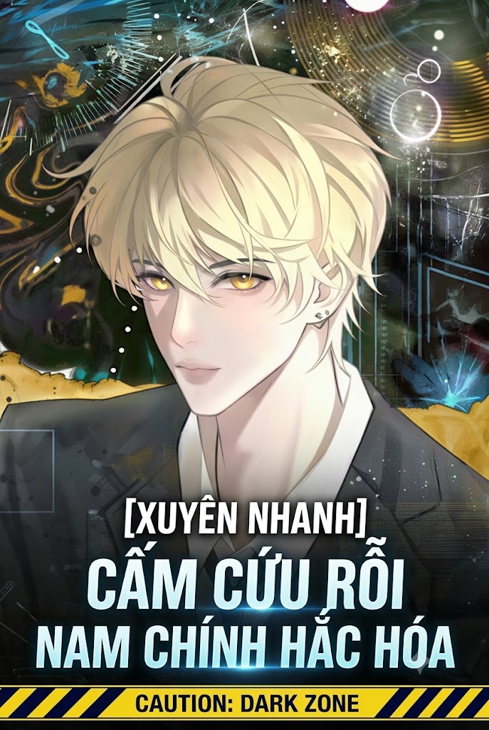 [XUYÊN NHANH] CẤM CỨU RỖI NAM CHÍNH HẮC HÓA (ĐÃ HOÀN)